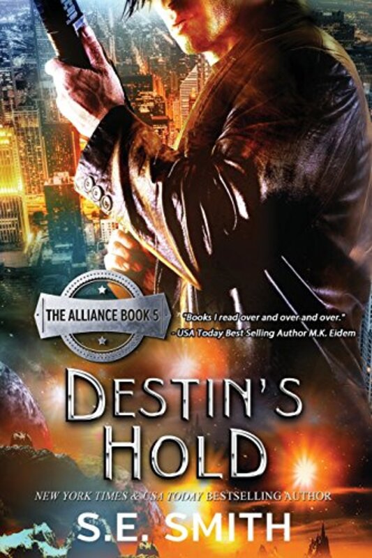 Book cover for "Destin's Hold" by S E Smith