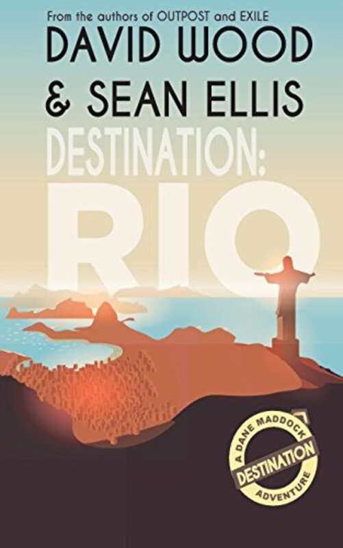 Book cover for "Destination: Rio" by David Wood