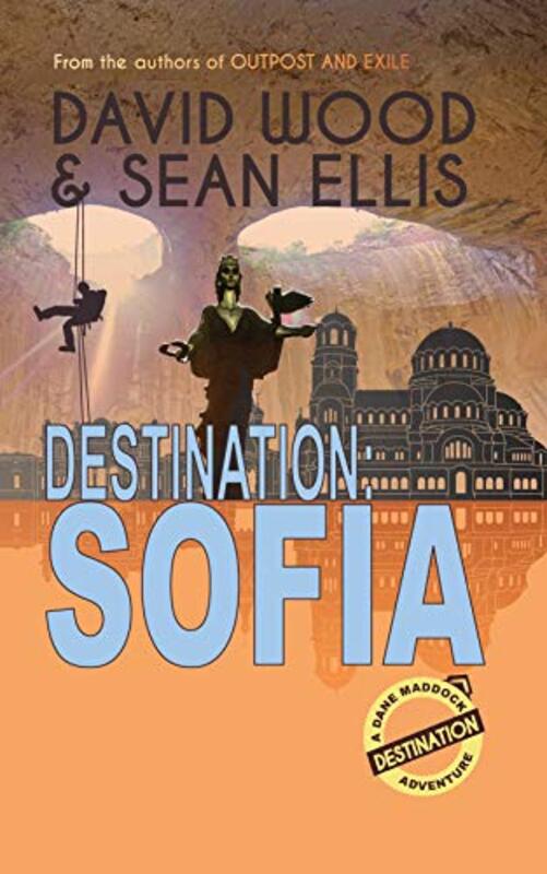 Book cover for "Destination: Sofia" by David Wood