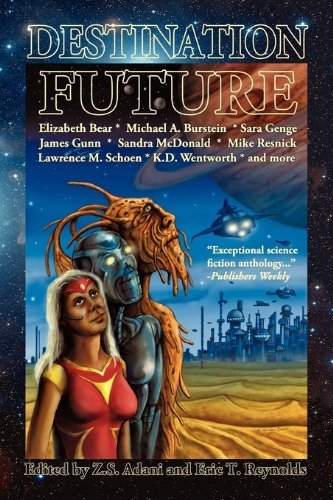 Book cover for "Destination: Future" by Elizabeth Bear