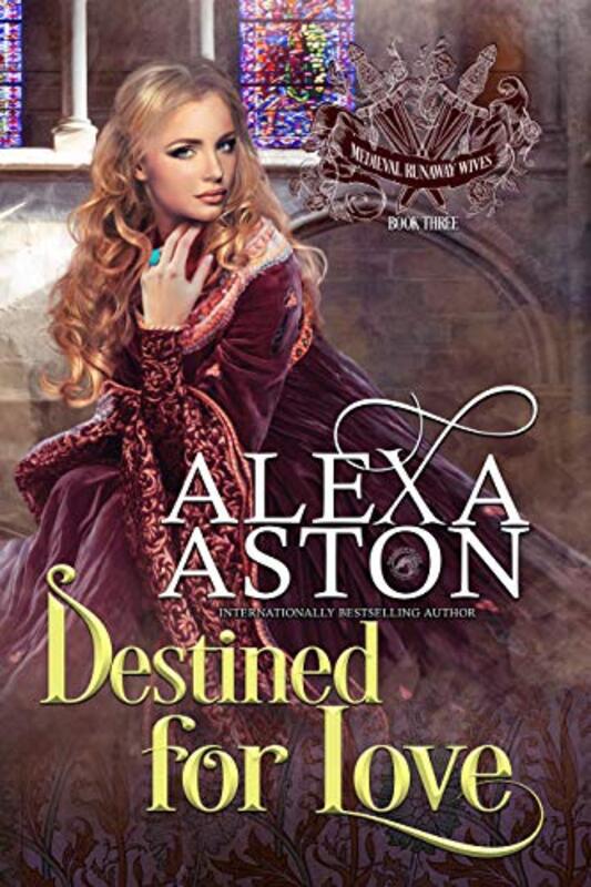 Book cover for "Destined for Love" by Alexa Aston