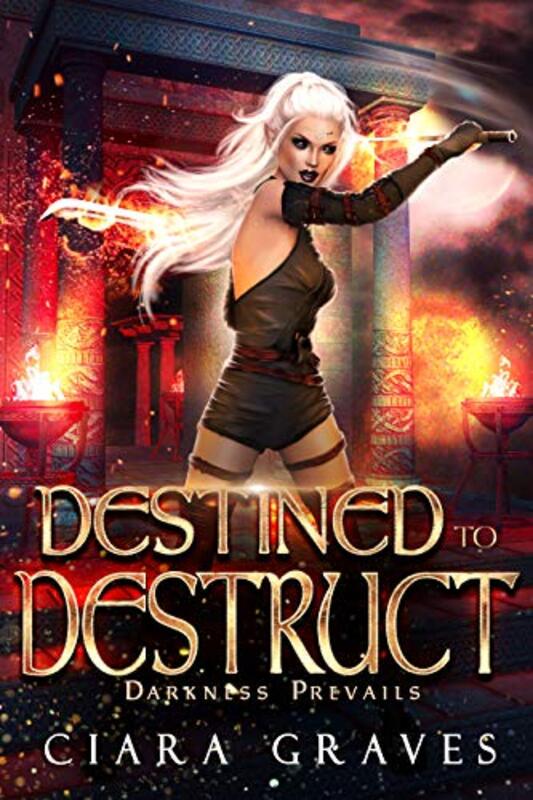 Book cover for "Destined to Destruct" by Ciara Graves