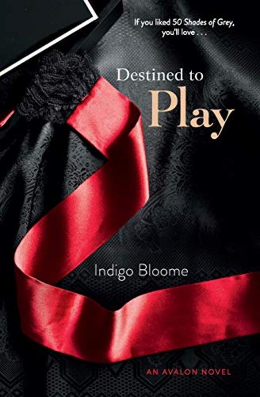 Book cover for "Destined to Play" by Indigo Bloome