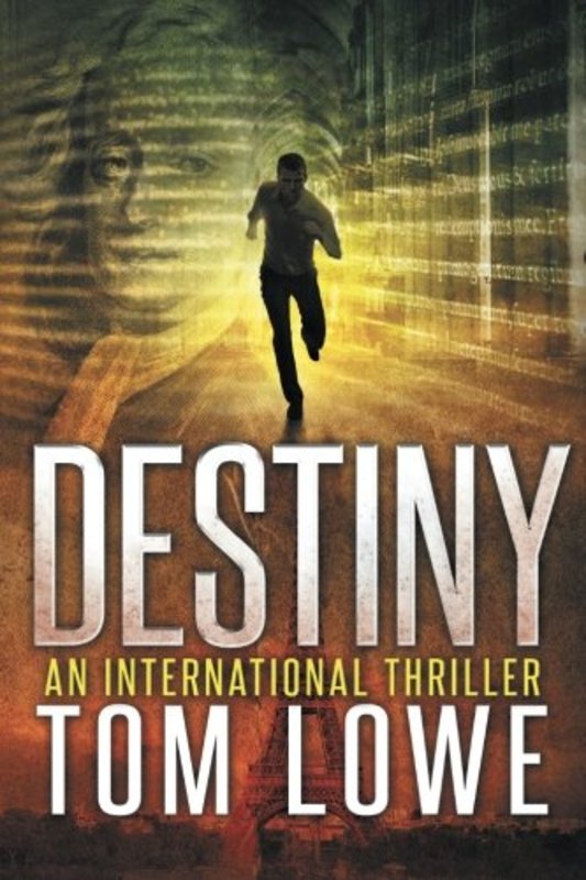 Book cover for "Destiny" by Tom Lowe
