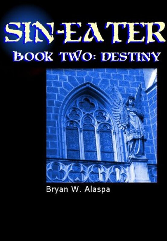 Book cover for "Destiny" by Bryan W Alaspa
