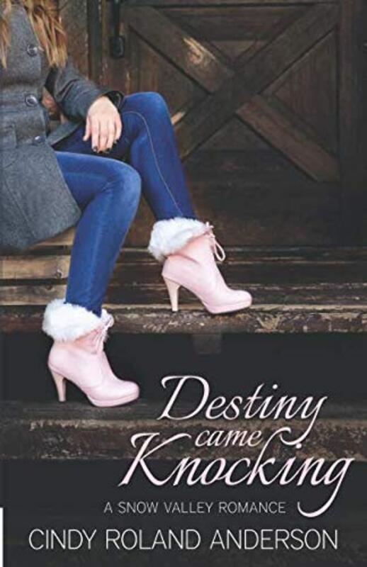 Book cover for "Destiny Came Knocking" by Cindy Roland Anderson
