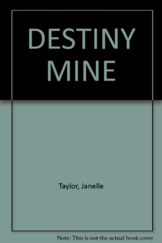 Book cover for "Destiny Mine" by Janelle Taylor