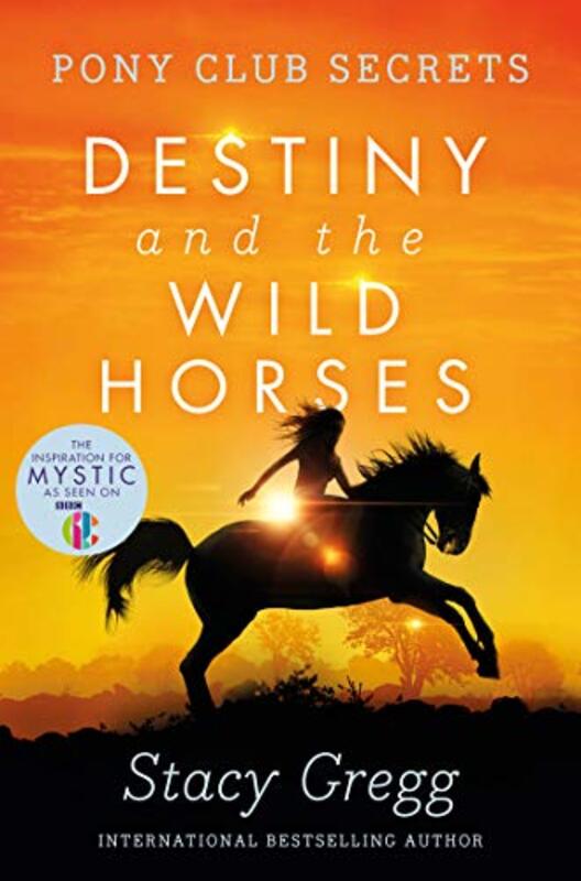 Book cover for "Destiny and the Wild Horses" by Stacy Gregg