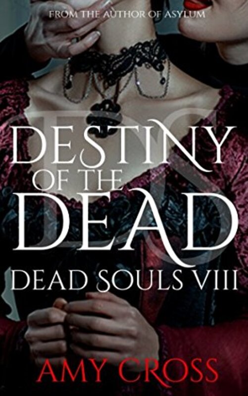 Book cover for "Destiny of the Dead" by Amy Cross