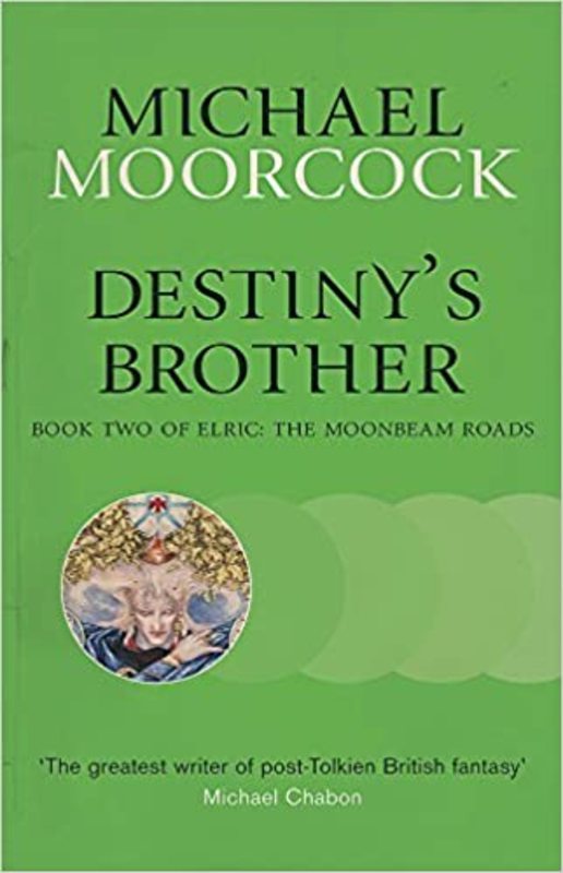 Book cover for "Destiny's Brother" by Michael Moorcock