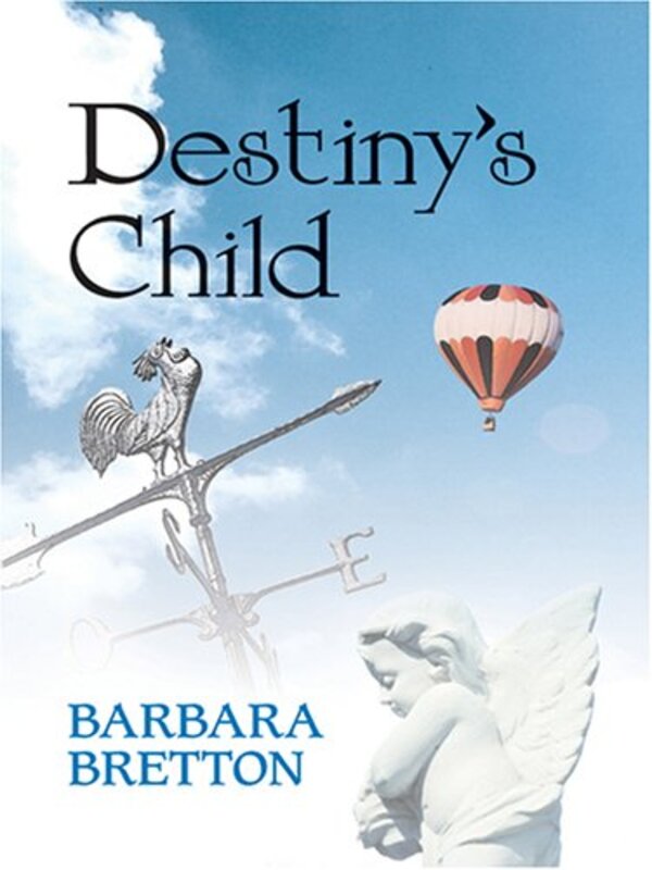 Book cover for "Destinys Child" by Barbara Bretton