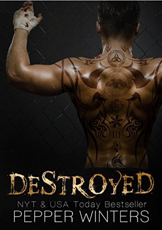 Book cover for "Destroyed" by Pepper Winters