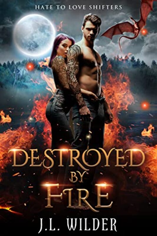 Book cover for "Destroyed by Fire" by JL Wilder