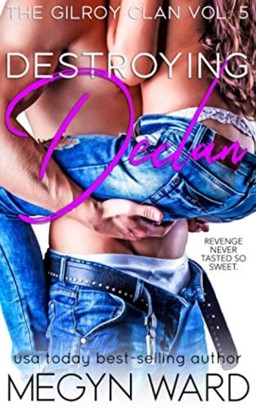 Book cover for "Destroying Declan" by Megyn Ward
