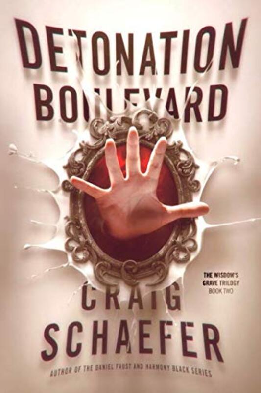 Book cover for "Detonation Boulevard" by Craig Schaefer