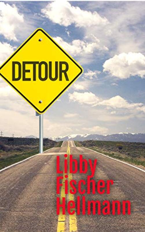 Book cover for "Detour" by Libby Fischer Hellmann