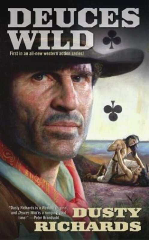 Book cover for "Deuces Wild" by Dusty Richards