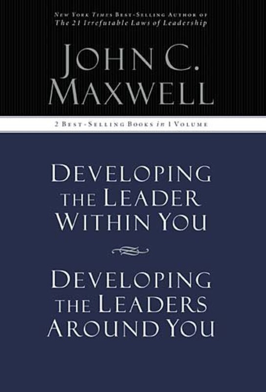 Book cover for "Developing the Leader Within You / Developing the Leaders Around You" by John C Maxwell
