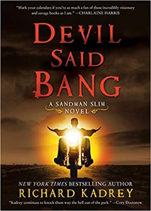 Book cover for "Devil Said Bang" by Richard Kadrey
