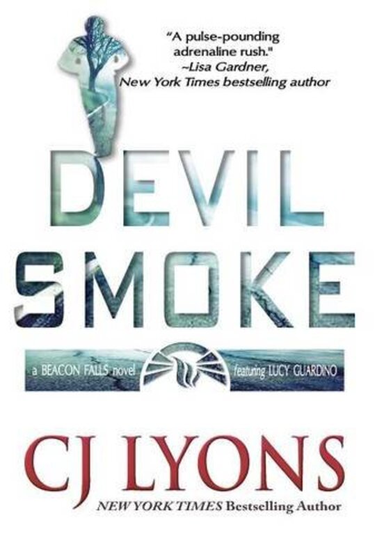 Book cover for "Devil Smoke" by CJ Lyons