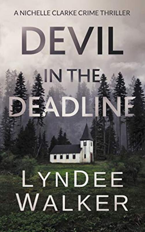 Book cover for "Devil in the Deadline" by LynDee Walker