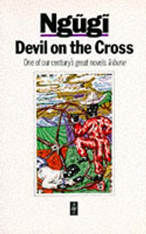 Book cover for "Devil on the Cross" by Ngũgĩ wa Thiongo