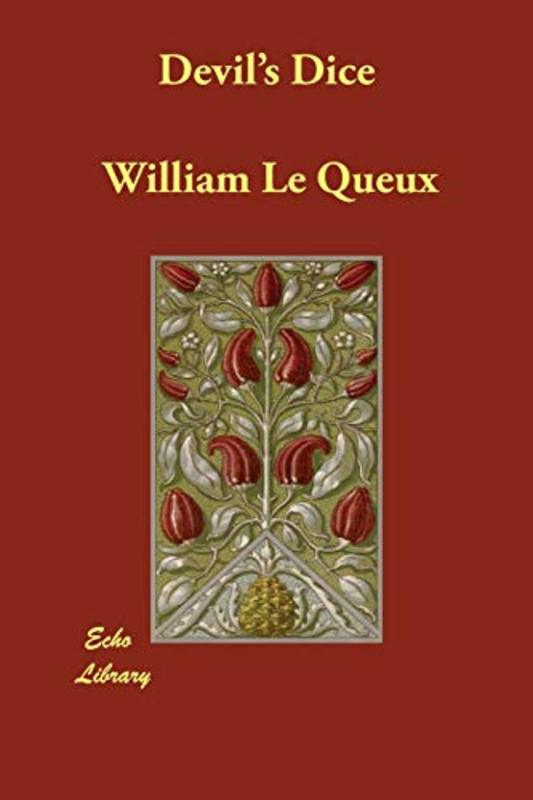 Book cover for "Devil's Dice" by William Le Queux
