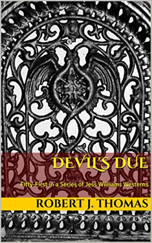 Book cover for "Devil's Due" by Robert J Thomas