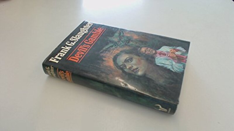 Book cover for "Devil's Gamble" by Frank G Slaughter