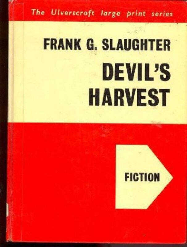 Book cover for "Devil's Harvest" by Frank G Slaughter