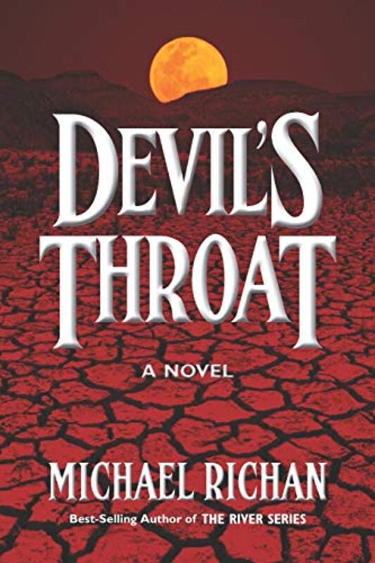 Book cover for "Devil's Throat" by Michael Richan