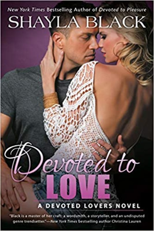 Book cover for "Devoted to Love" by Shayla Black