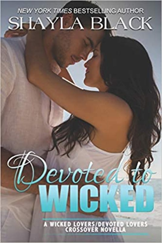 Book cover for "Devoted to Wicked" by Shayla Black