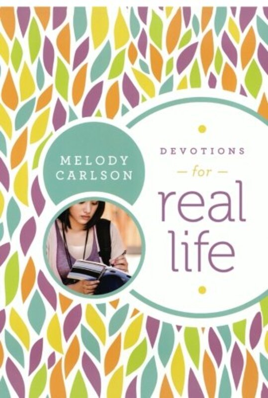 Book cover for "Devotions for Real Life" by Melody Carlson