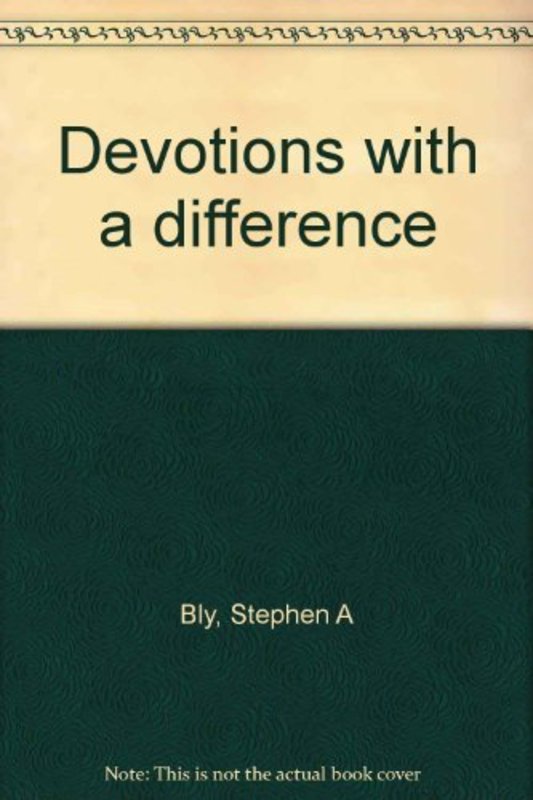 Book cover for "Devotions with a Difference" by Stephen Bly