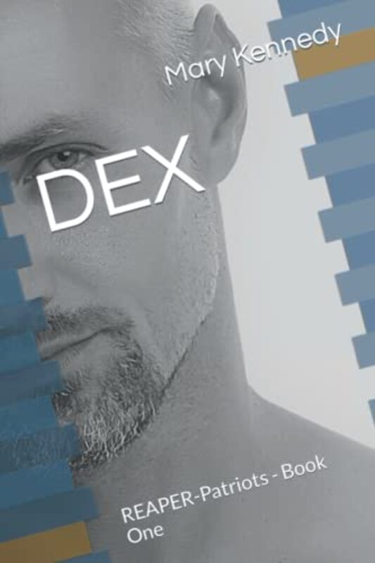 Book cover for "Dex" by Mary Kennedy