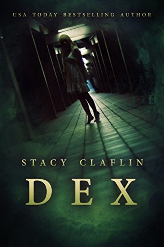 Book cover for "Dex" by Stacy Claflin