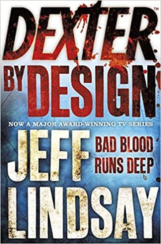 Book cover for "Dexter By Design" by Jeff Lindsay