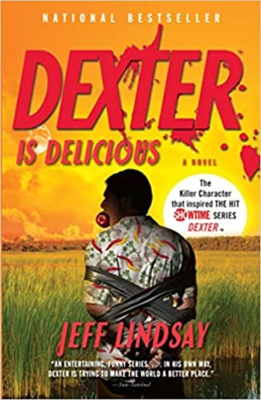 Book cover for "Dexter Is Delicious" by Jeff Lindsay