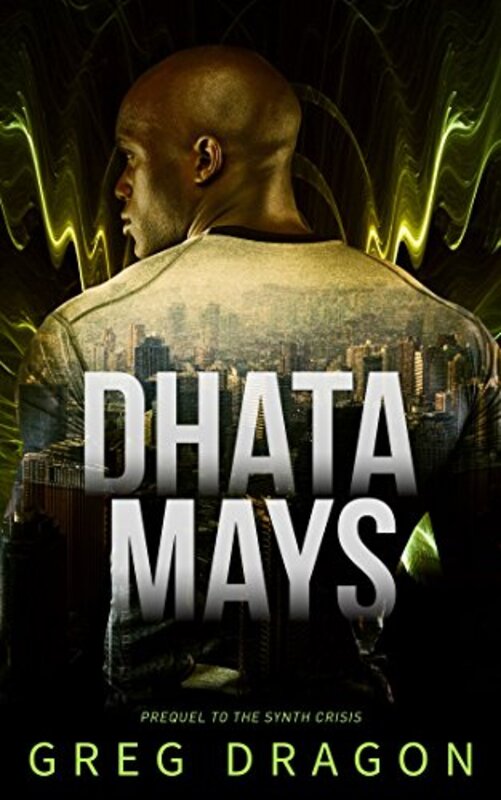 Book cover for "Dhata Mays" by Greg Dragon