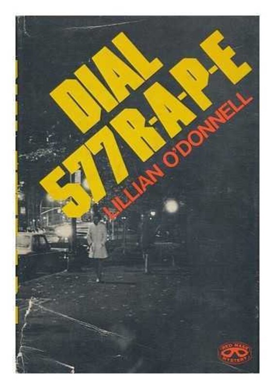 Book cover for "Dial 577 R-A-P-E" by Lillian O'Donnell