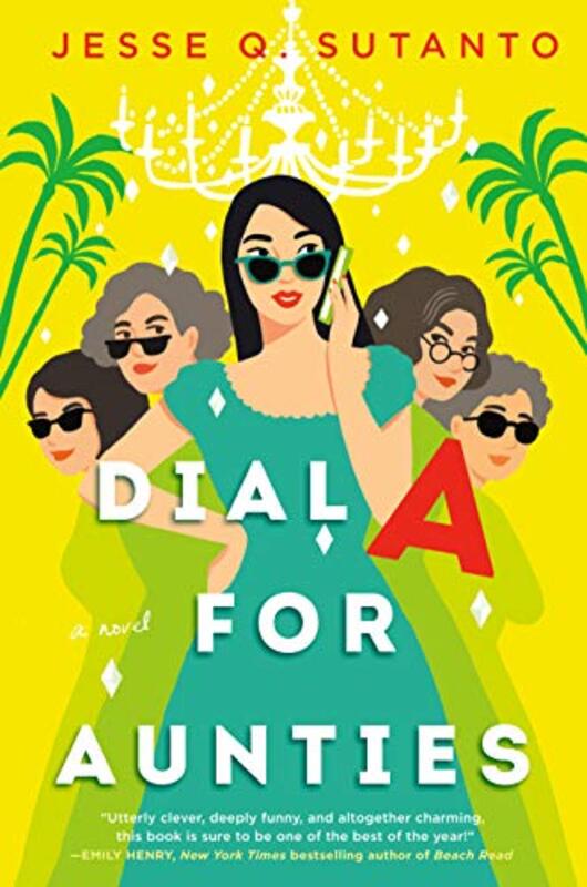 Book cover for "Dial A for Aunties" by Jesse Q Sutanto