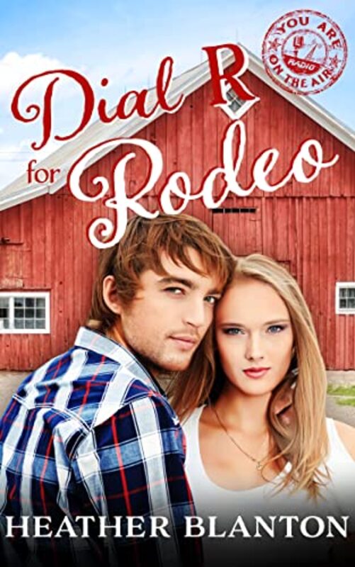 Book cover for "Dial R for Rodeo" by Heather Blanton