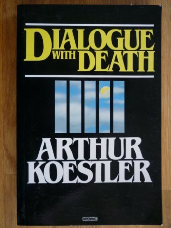 Book cover for "Dialogue with Death" by Arthur Koestler