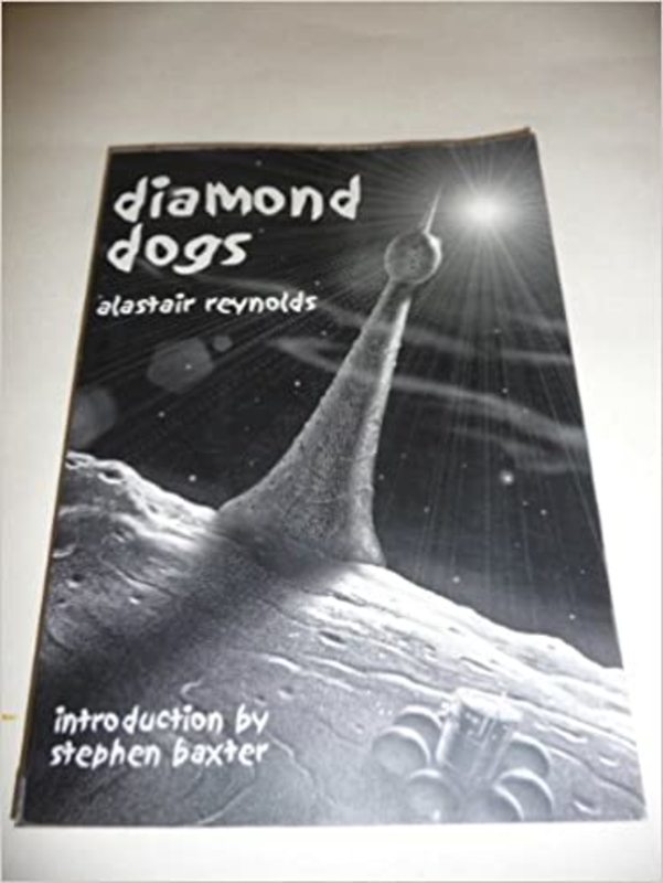 Book cover for "Diamond Dogs" by Alastair Reynolds