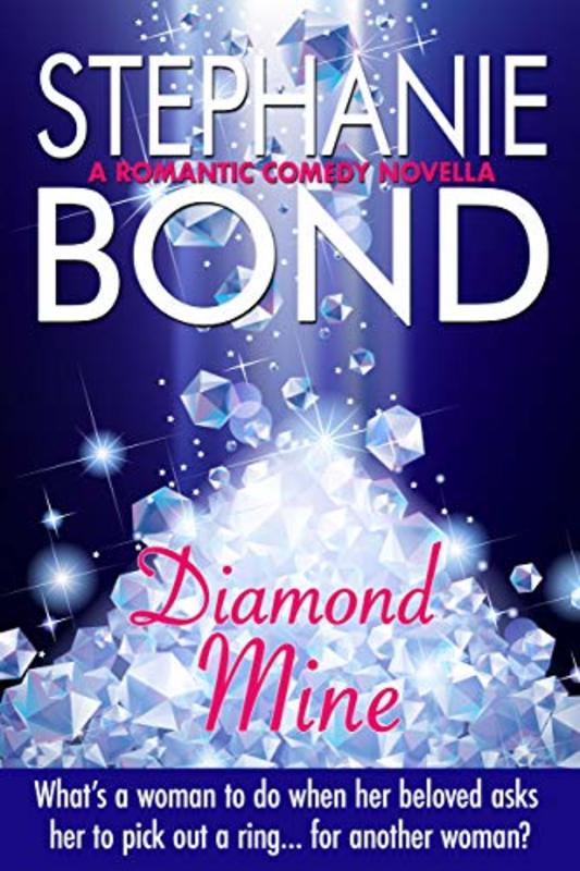 Book cover for "Diamond Mine" by Stephanie Bond