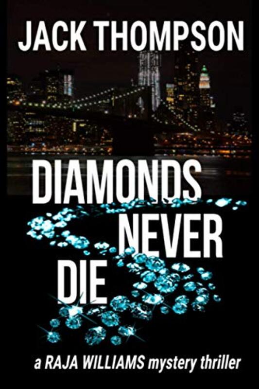 Book cover for "Diamonds Never Die" by Jack Thompson