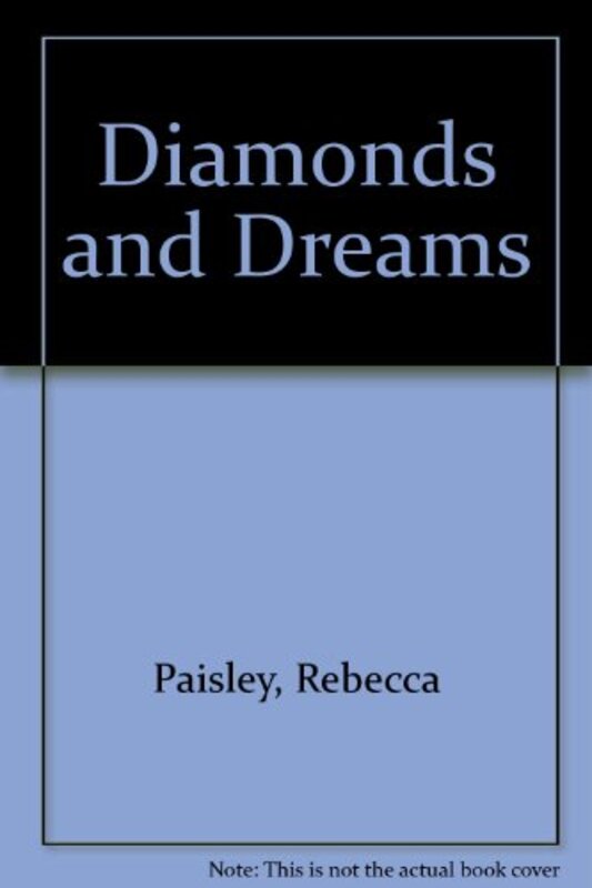 Book cover for "Diamonds and Dreams" by Rebecca Paisley