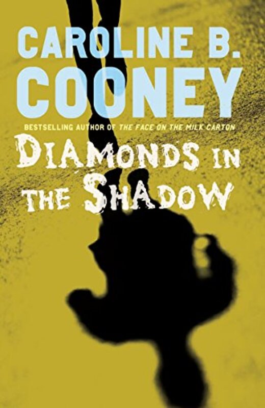 Book cover for "Diamonds in the Shadow" by Caroline B Cooney