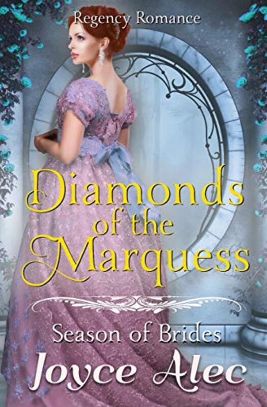 Book cover for "Diamonds of the Marquess" by Joyce Alec